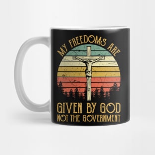 Vintage Christian My Freedoms Are Given By God Not The Government Mug